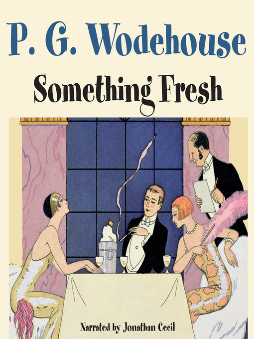 Title details for Something Fresh by P. G. Wodehouse - Available